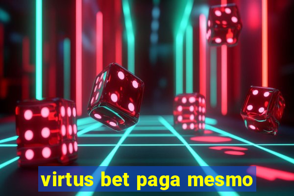 virtus bet paga mesmo